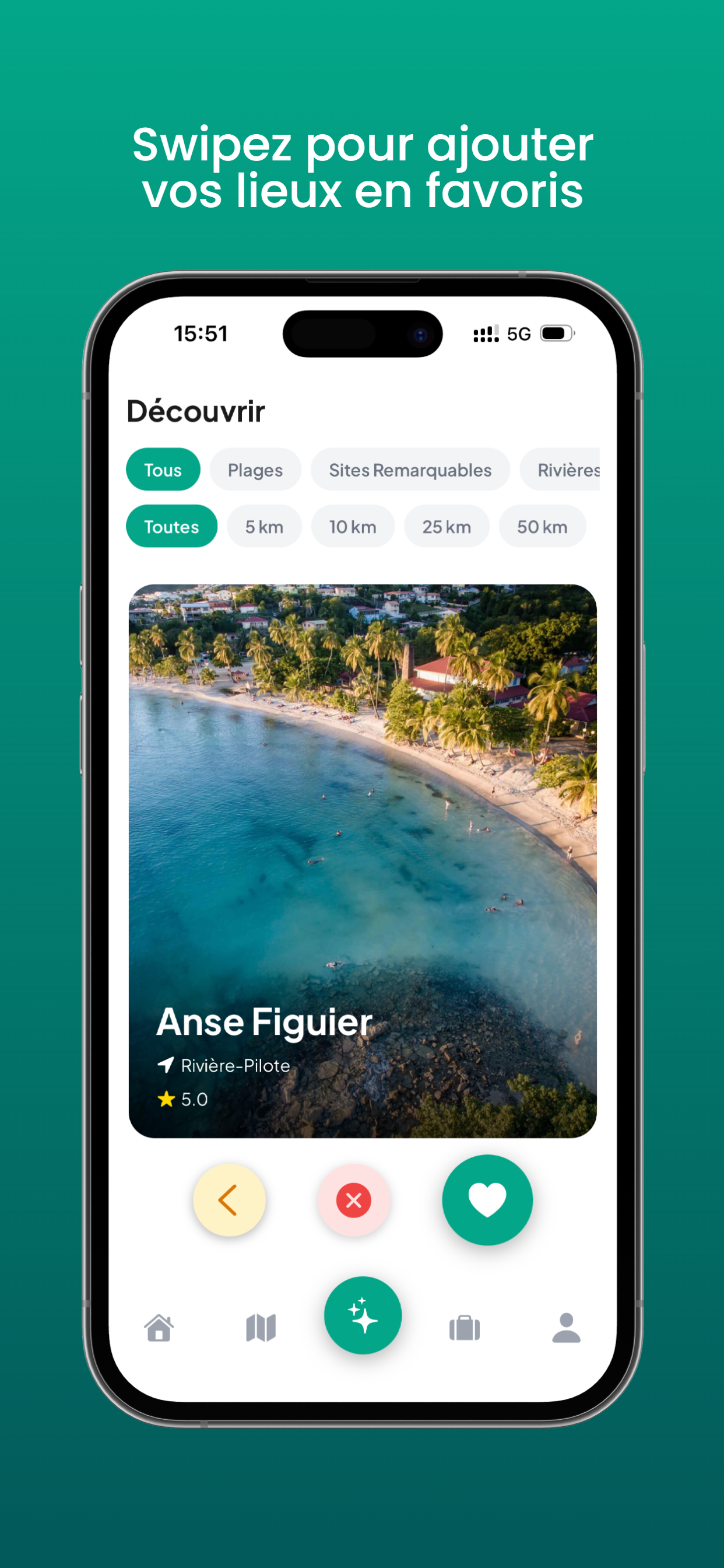 Swipez pour ajouter vos lieux en favoris